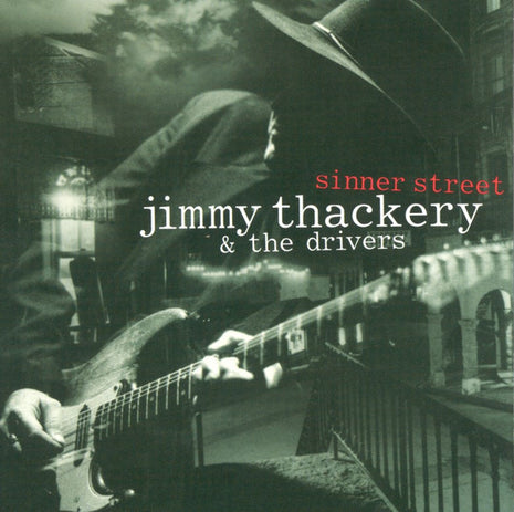 Jimmy Thackery & The Drivers : Sinner Street (CD, Album)