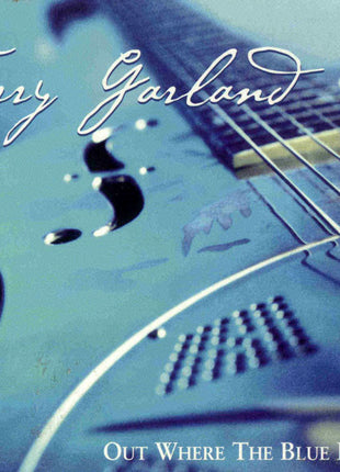 Terry Garland : Out Where The Blue Begins (CD, Album)