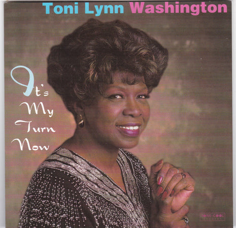 Toni Lynn Washington : It's My Turn Now (CD, Album)