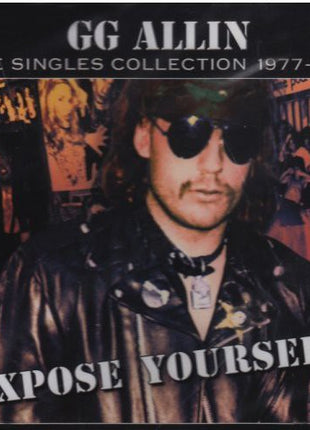 the album cover for Gg Allin - Expose Yourself: The Singles Collection 1977-1991