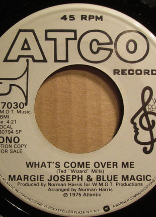 Margie Joseph & Blue Magic : What's Come Over Me  (7", Mono, Promo, SP )