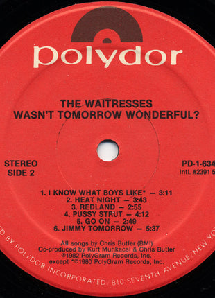 The Waitresses : Wasn't Tomorrow Wonderful? (LP, Album, 53 )