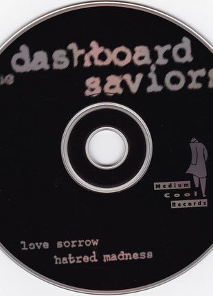 The Dashboard Saviors : Love Sorrow Hatred Madness (CD, Album)