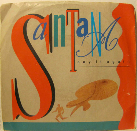 Santana : Say It Again (7", Single, Promo, Pit)