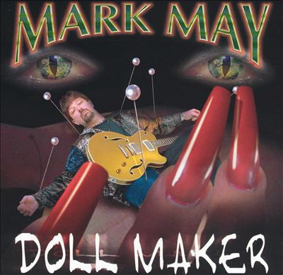 Mark May : Doll Maker (CD, Album)
