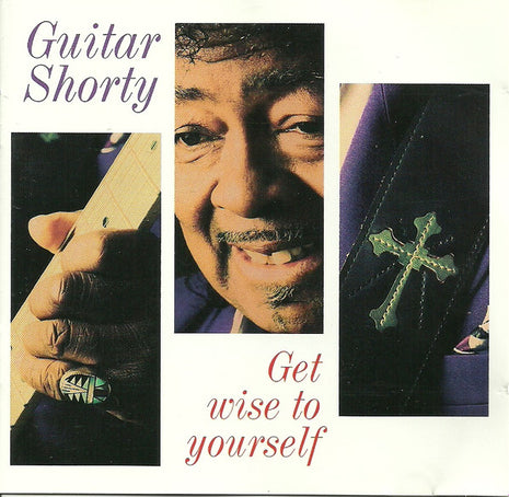 Guitar Shorty : Get Wise To Yourself (CD, Album)
