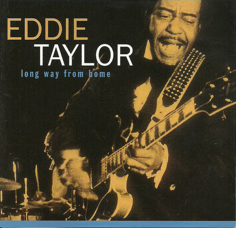 Eddie Taylor (2) : Long Way From Home (CD, Album, RE)