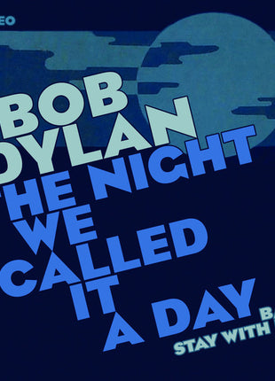Bob Dylan : The Night We Called It A Day (7", RSD, Single, Ltd, Blu)