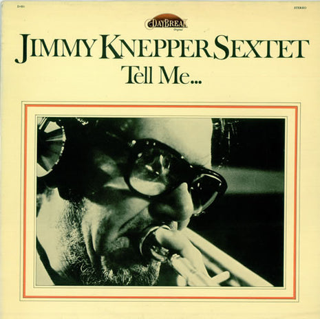 Jimmy Knepper Sextet : Tell Me... (LP, Album)
