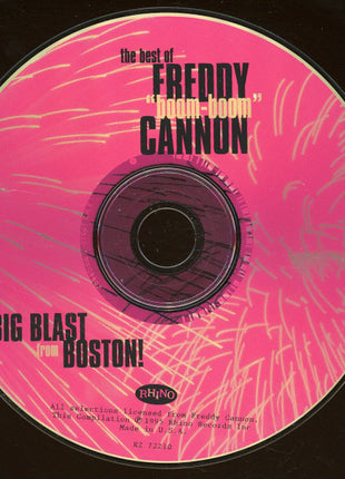 Freddy Cannon : The Best Of Freddy 'Boom Boom' Cannon - Big Blast From Boston! (CD, Comp)
