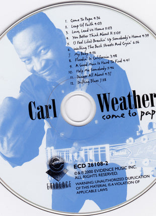 Carl Weathersby : Come To Papa (CD, Album)