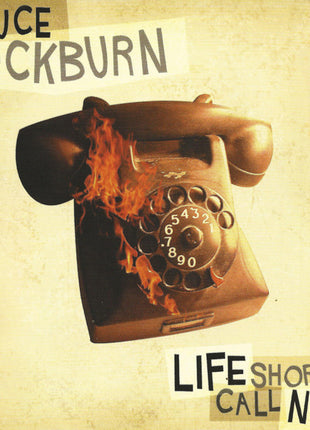 Bruce Cockburn : Life Short Call Now (CD, Album)