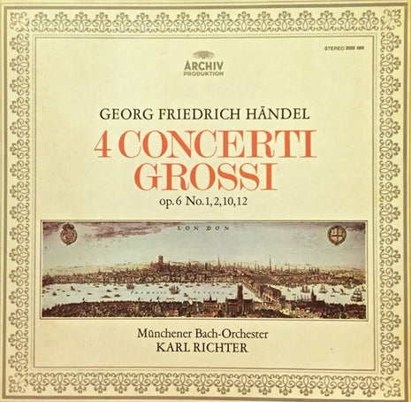 Georg Friedrich Händel - Münchener Bach-Orchester, Karl Richter : 4 Concerti Grossi Op.6 No. 1,2,10,12 (LP, Album)