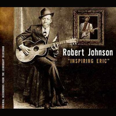 Robert Johnson : Inspiring Eric (CD, Comp)