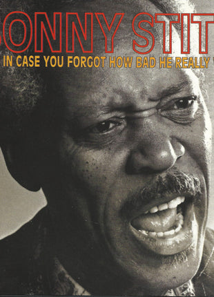 Sonny Stitt : Just In Case You Forgot How Bad He Really Was (CD, Album)