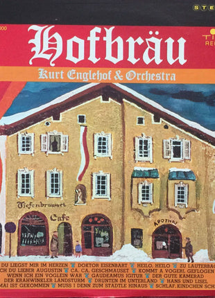 Kurt Englehof And His Orchestra : Hofbrau (LP)