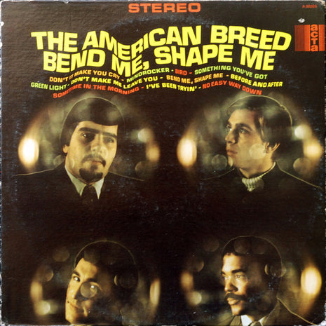 The American Breed : Bend Me, Shape Me (LP, Album, Ind)