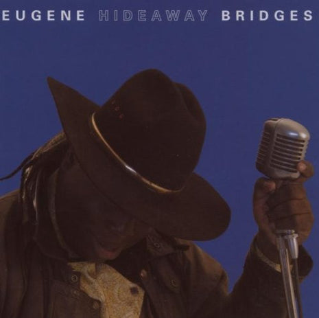 Eugene Bridges : Eugene Hideaway Bridges (CD, Album)