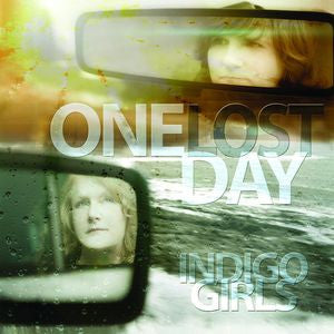 Indigo Girls : One Lost Day (CD, Album)