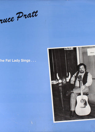 Bruce Pratt : 'Till The Fat Lady Sings... (LP, Album)