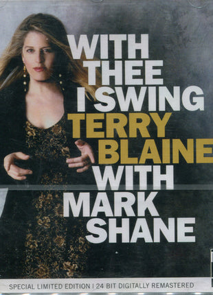 Terry Blaine With Mark Shane (2) : With Thee I Swing (CD, Album, Ltd, RE, RM, S/Edition)