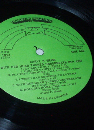 Caryl P. Weiss : With Her Head Tucked Underneath Her Arm (LP)