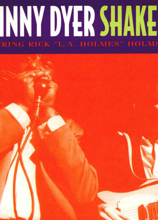 Johnny Dyer Featuring Rick Holmstrom : Shake It! (CD, Album)