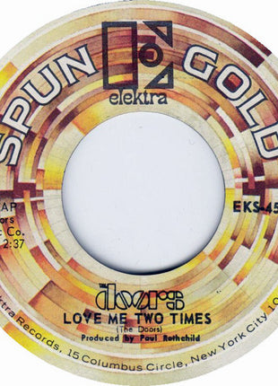 The Doors : Light My Fire / Love Me Two Times (7", Single, Styrene)