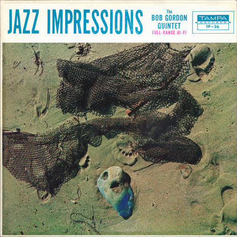 The Bob Gordon Quintet* : Jazz Impressions (LP, Album, Mono)