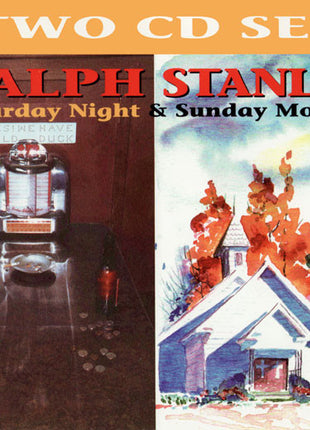 Ralph Stanley : Saturday Night & Sunday Morning (2xCD, Album)