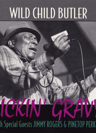 Wild Child Butler With Special Guests Jimmy Rogers & Pinetop Perkins : Lickin' Gravy (CD, Album)