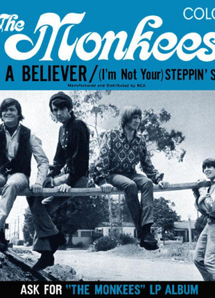 The Monkees : I'm A Believer / (I'm Not Your) Steppin' Stone (7", Single, Ind)