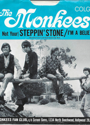 The Monkees : I'm A Believer / (I'm Not Your) Steppin' Stone (7", Single, Ind)