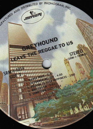 Greyhound (4) : Leave The Reggae To Us (LP, Album)