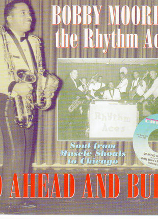 Bobby Moore & The Rhythm Aces : Go Ahead And Burn (CD, Comp)