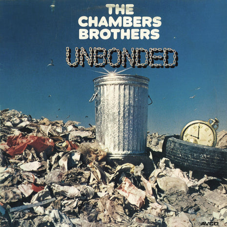 The Chambers Brothers : Unbonded (LP, Album, Mon)