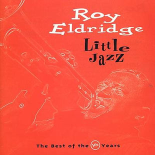 Roy Eldridge : Little Jazz: The Best Of The Verve Years (CD, Comp)