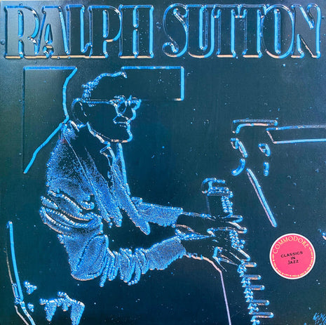 Ralph Sutton (2) : Bix Beiderbecke Suite And Piano Portraits (LP, Album, Mono, RE, Ter)