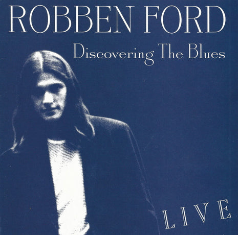Robben Ford : Discovering The Blues (CD, Album, RP)