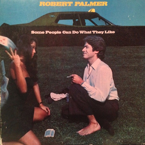 Robert Palmer : Some People Can Do What They Like (LP, Album, Jac)