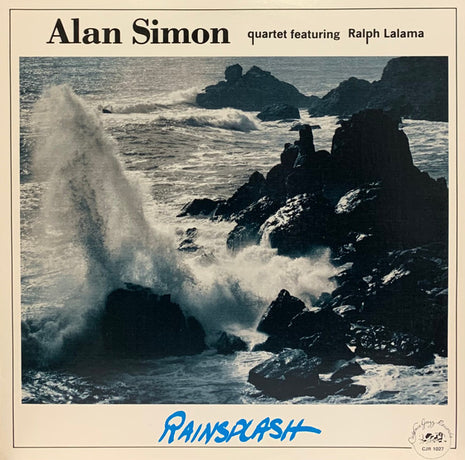 Alan Simon Quartet Featuring Ralph Lalama : Rainsplash (LP, Album)
