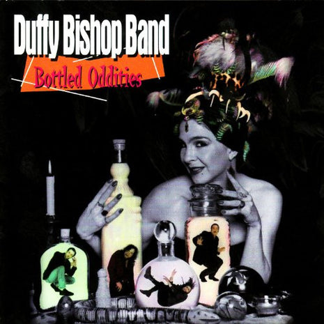 The Duffy Bishop Band : Bottled Oddities (CD, Album)