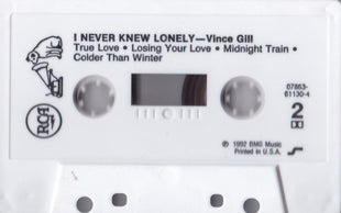 Vince Gill : I Never Knew Lonely (Cass, Comp, Dol)