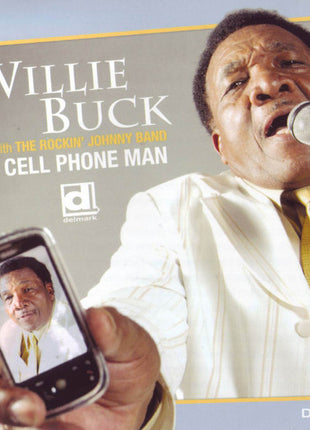Willie Buck : Cell Phone Man (CD, Album)