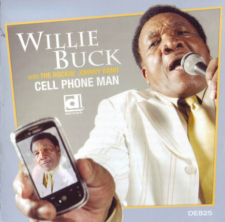 Willie Buck : Cell Phone Man (CD, Album)