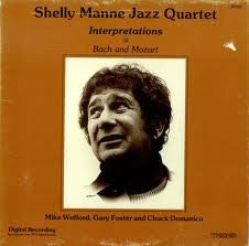 Shelly Manne Jazz Quartet : Interpretations Of Bach And Mozart (LP, Album)