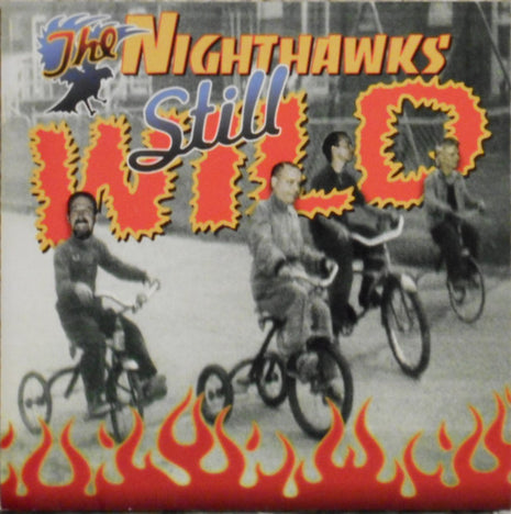 The Nighthawks (3) : Still Wild (CD, Album)