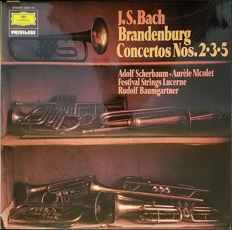 Johann Sebastian Bach, Festival Strings Lucerne, Rudolf Baumgartner : Brandenburg Concertos Nos. 2 • 3 • 5 (LP, Album, RE)