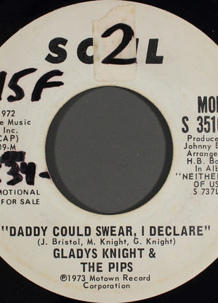 Gladys Knight & The Pips* : Daddy Could Swear, I Declare (7", Single, Mono, Promo)