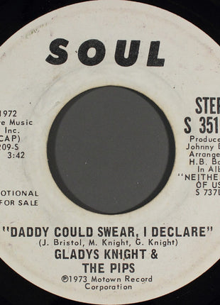 Gladys Knight & The Pips* : Daddy Could Swear, I Declare (7", Single, Mono, Promo)